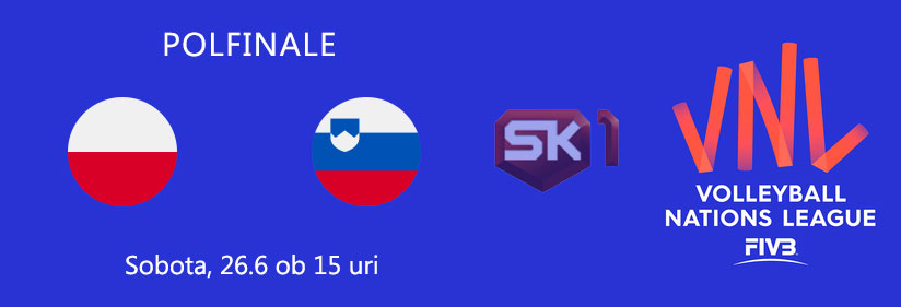 Odbojka | Liga narodov - polfinale: prenos tekme Slovenija - Poljska v živo Odbojka | Liga narodov - polfinale: prenos tekme Slovenija - Poljska v živo